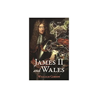 University of wales press James II and Wales (häftad, eng)