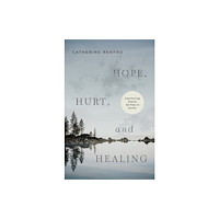 B & H Pub Group Hope, Hurt, and Healing (häftad, eng)