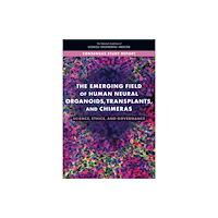National Academies Press The Emerging Field of Human Neural Organoids, Transplants, and Chimeras (häftad, eng)