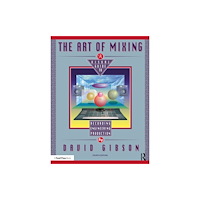 Taylor & francis ltd The Art of Mixing (häftad, eng)