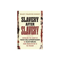 Beacon Press Slavery After Slavery (häftad, eng)