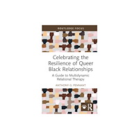 Taylor & francis ltd Celebrating the Resilience of Queer Black Relationships (inbunden, eng)