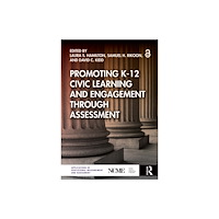 Taylor & francis ltd Promoting K-12 Civic Learning and Engagement Through Assessment (häftad, eng)