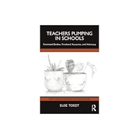 Taylor & francis ltd Teachers Pumping in Schools (häftad, eng)