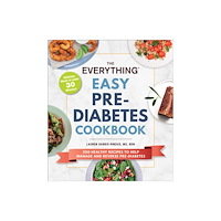 Adams Media Corporation The Everything Easy Pre-Diabetes Cookbook (häftad, eng)