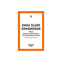 Pan Macmillan Mixed: Explore and Celebrate Your Mixed Identity (häftad, eng)