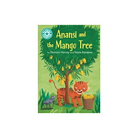 Hachette Children's Group Reading Champion: Anansi and the Mango Tree (häftad, eng)
