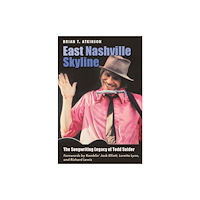 Texas A & M University Press East Nashville Skyline (inbunden, eng)