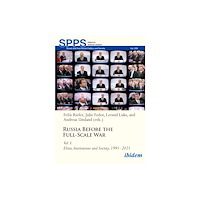 ibidem-Verlag, Jessica Haunschild u Christian Scho Russia Before the Full-Scale War (häftad, eng)