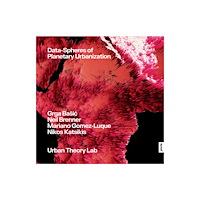 JOVIS Verlag Data-Spheres of Planetary Urbanization (häftad, eng)