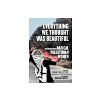 PM Press Everything We Thought Was Beautiful (inbunden, eng)
