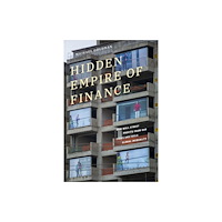 Duke university press Hidden Empire of Finance (häftad, eng)