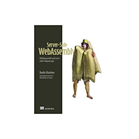 Manning Publications Server-Side WebAssembly (inbunden, eng)