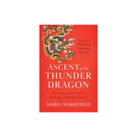 Shambhala Publications Inc Ascent of the Thunder Dragon (häftad, eng)