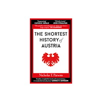 Old Street Publishing The Shortest History of Austria (häftad, eng)