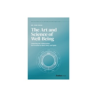 Advantage Media Group The Art and Science of Well-Being (inbunden, eng)
