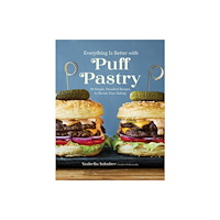 Page Street Publishing Co. Everything Is Better with Puff Pastry (häftad, eng)