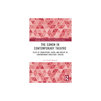 Taylor & francis ltd The Canon in Contemporary Theatre (häftad, eng)