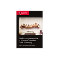 Taylor & francis ltd The Routledge Handbook of Women and Ancient Greek Philosophy (häftad, eng)