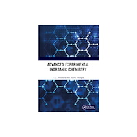 Taylor & francis ltd Advanced Experimental Inorganic Chemistry (häftad, eng)