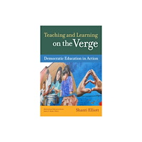 Teachers' College Press Teaching and Learning on the Verge (inbunden, eng)