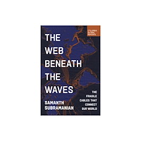 Columbia Global Reports The Web Beneath the Waves (häftad, eng)