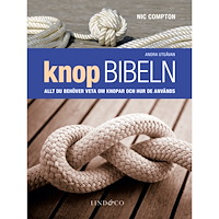 Nic Compton Knopbibeln : allt du behöver veta om knopar och hur de används (inbunden)