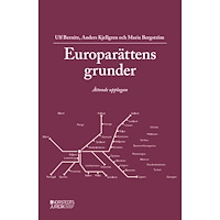 Ulf Bernitz Europarättens grunder (häftad)