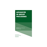 Emerald Publishing Limited Advances in Group Processes (inbunden, eng)
