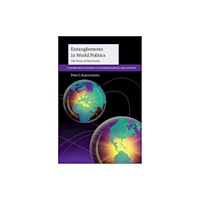 Cambridge University Press Entanglements in World Politics (inbunden, eng)
