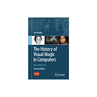 Springer London Ltd The History of Visual Magic in Computers (häftad, eng)