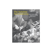Paul Holberton Publishing Ltd The Yorkshire Tea Ceremony (häftad, eng)