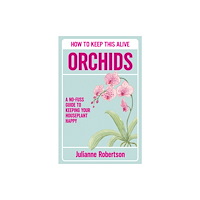 Canelo Orchids: How to Keep This Alive (inbunden, eng)