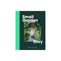Thames & Hudson Ltd Small Garden Envy (inbunden, eng)