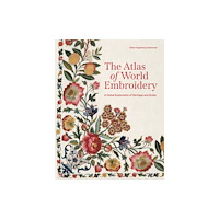 Princeton University Press The Atlas of World Embroidery (inbunden, eng)