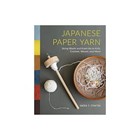 Schiffer Publishing Ltd Japanese Paper Yarn (inbunden, eng)