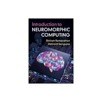 Cambridge University Press Introduction to Neuromorphic Computing (inbunden, eng)