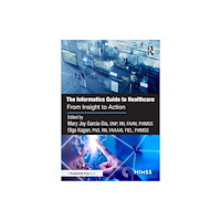 Taylor & francis ltd The Informatics Guide to Healthcare (häftad, eng)