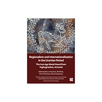 Archaeopress Regionalism and Internationalisation in the Urartian Period (häftad, eng)