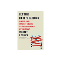 Random House USA Inc Getting to Reparations (inbunden, eng)