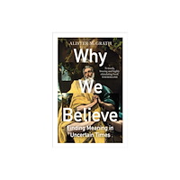 Oneworld Publications Why We Believe (häftad, eng)