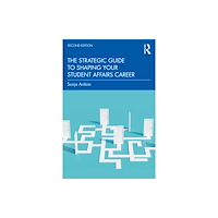 Taylor & francis ltd The Strategic Guide to Shaping Your Student Affairs Career (häftad, eng)