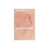 Taylor & francis ltd Aesthetic Criticism (häftad, eng)