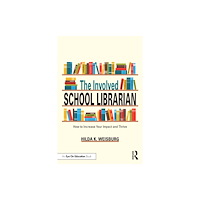 Taylor & francis ltd The Involved School Librarian (häftad, eng)