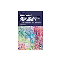 Taylor & francis ltd Improving Father–Daughter Relationships (häftad, eng)