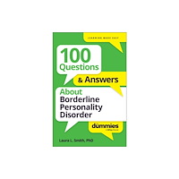 John Wiley & Sons Inc 100 Questions & Answers About Borderline Personality Disorder For Dummies (häftad, eng)