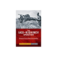 Helion & Company The Iasi-Kishinev Operation (inbunden, eng)