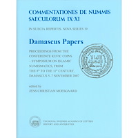 Kungl. Vitterhetsakademien Damascus Papers : proceedings from the conference Kufic Coins – Symposium on Islamic Numismatics, from the 8th to the 11...
