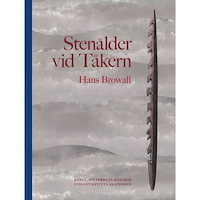 Hans Browall Stenålder vid Tåkern (inbunden)