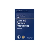 Springer Nature Switzerland AG Linear and Nonlinear Programming (inbunden, eng)